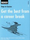 Get The Best From a Career Break